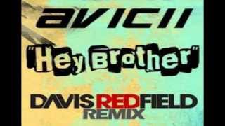 Avicii  Hey Brother Davis Redfield Remix [upl. by Adaliah]