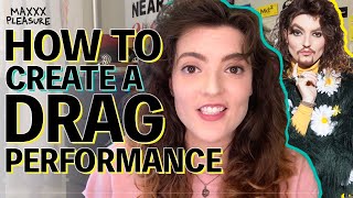 How to Create a Drag Performance From Start to Finish [upl. by Aramad]