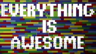 Everything is Awesome Lyric Video [upl. by Ahsenwahs356]