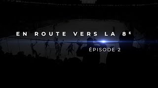 En route vers la 8e EP 02 [upl. by Roer]