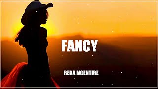 Reba McEntire  Fancy  Greatest Hits Classic Country Songs Of All Time With Lyrics [upl. by Kristoffer]