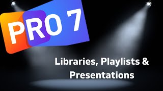 Propresenter 7 Tutorial  Libraries Playlists amp Presentations [upl. by Aicetel]