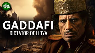 Muammar Gaddafi  Dictator of Libya Documentary [upl. by Llecrup]