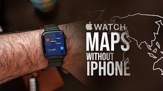 Does Apple Watch Maps Work Without iPhone AQ [upl. by Iliam233]