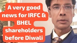 A very good news for IRFC and BHEL shareholders before Diwalimbavksingh [upl. by Ard660]