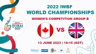 CAN vs GBR  Womens Competition Group B  2022 IWBF Wheelchair Basketball World Championships [upl. by Adnawaj]