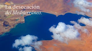 La DESECACIÓN del MEDITERRÁNEO  EduCaixa [upl. by Vladimir859]