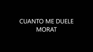 Morat  Cuanto Me Duele Lyrics [upl. by Acirederf]