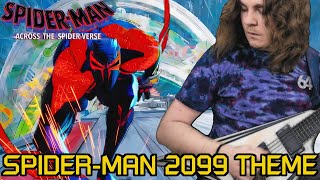 SpiderMan 2099 Theme  METAL VERSION  SpiderMan Across the SpiderVerse [upl. by Mcilroy305]