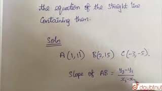 Prove that the points 11121535 are collinear and find the  Class 12 Maths  Doubtnut [upl. by Jempty354]