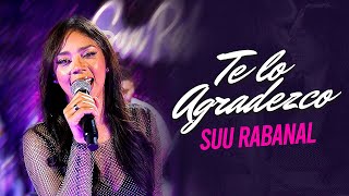 SUU RABANAL  Te Lo Agradezco Official Video [upl. by Woodring]