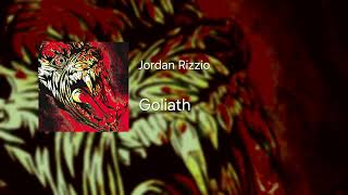 Jordan Rizzio  Goliath [upl. by Clemmie]