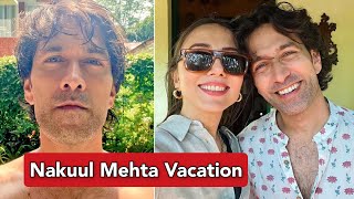 Nakuul Mehta No Beard Look On Family Vacation  Nakuul Mehta New Show [upl. by Nayarb815]