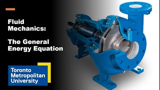 General Energy Equation The Bernoulli Equation with Pumps and Turbines [upl. by Filip341]