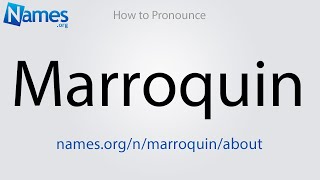 How to Pronounce Marroquin [upl. by Hagai579]