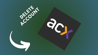 how to delete acx account [upl. by Temme524]