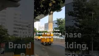 JPMorgan Chase Brand New Building in Banglore charteredaccountant jpmorgan investmentbanking [upl. by Rahm]