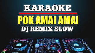 Karaoke Pok Amai Amai Hutang  Floor 88 versi Dj slow remix [upl. by Kal615]