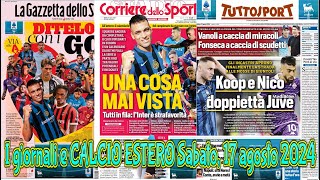 I giornali e CALCIO ESTERO Sabato 17 agosto 2024 [upl. by Adamik]