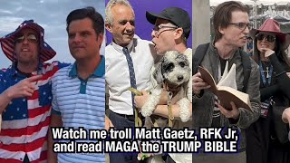 I troll Matt Gaetz RFK Jr and read MAGA the quotTrump Biblequot [upl. by Barimah59]