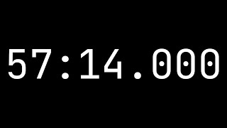 Countdown timer 57 minutes 14 seconds 5714000  White on black with milliseconds [upl. by Range]