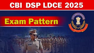 CBI DSP LDCE EXAM PATTERN [upl. by Nomaid]