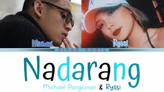 Nadarang Lyrics  Michael Pangilinan x Ryssi Cover Color Coded Lyrics [upl. by Magnusson]