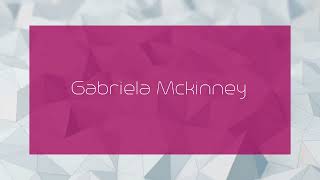 Gabriela Mckinney  appearance [upl. by Minnnie]