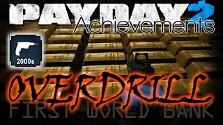 Overdrill Payday 2 Achievement First World Bank  Death Wish  84 Bags [upl. by Atteuqnas800]