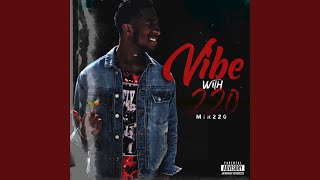 Vibe With 220 [upl. by Prestige]