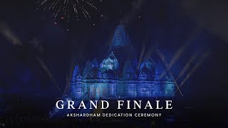 BAPS Swaminarayan Akshardham Dedication Ceremony  Grand Finale [upl. by Venditti]