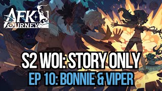 STORY ONLY  EP 10 BONNIE amp VIPER  WOI AFK JOURNEY [upl. by Hays]