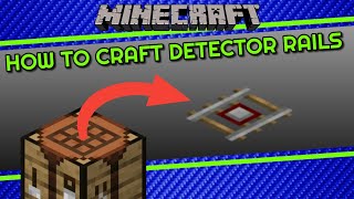 How to Craft Detector Rails in Minecraft [upl. by Glori]