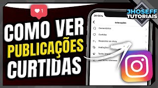 Como VER AS PUBLICAÇÕES QUE VOCÊ CURTIU no INSTAGRAM PELO IPHONE  Atualizado [upl. by Crescin]