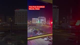 View from Grandmall grandmallOman goodplace muscat imaritesmo [upl. by Consolata]