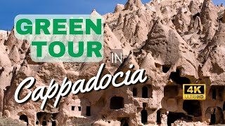 Green Tour  Göreme region  Cappadocia  4K [upl. by Angelina]