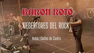 Barón Rojo  Desertores del Rock Vídeo Clip HD en Vivo [upl. by Polito740]