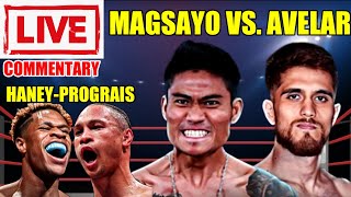 Magsayo vs Avelar  Haney vs Prograis  live commentary and Boxing Talk [upl. by Lanni]