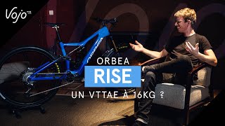 ORBEA RISE  un nouveau VTTAE à 16kg [upl. by Luapnaes361]