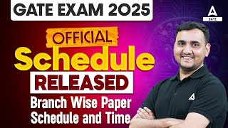 GATE 2025 Exam Schedule Released  GATE Branch Wise Exam Date And Time  IIT Roorkee Official Update [upl. by Ladonna]