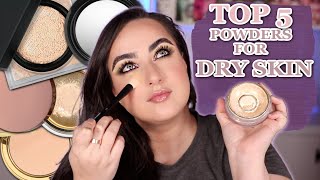 MY TOP 5 FAVORITE POWDERS Dry Skin Friendly [upl. by Meekyh589]