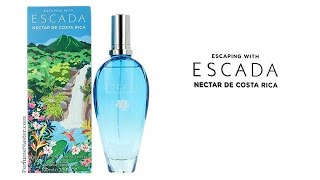 Escaping With Escada Nectar de Costa Rica New Escada Fragrance [upl. by Ettenaej]