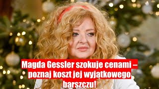 Magda Gessler zaskakuje cenami – sprawdź ile kosztuje jej barszcz [upl. by Guendolen]