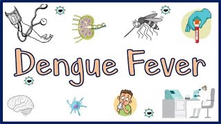 Dengue Fever  Clinical Presentation Pathogenesis Diagnostic Methods Treatment amp Management [upl. by Shrier]