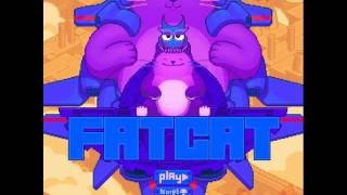 Fat Cat Playthrough Title Screen and Levels 17 [upl. by Nirek660]