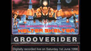 GROOVERIDER amp Mc GQ Helter Skelter 1 6 96 [upl. by Jillie]