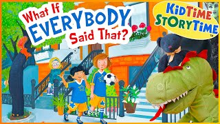 What if EVERYBODY Said THAT  Bullying for kids  SEL read aloud [upl. by Carman]