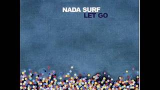 Nada Surf  Run Let Go [upl. by Philps]