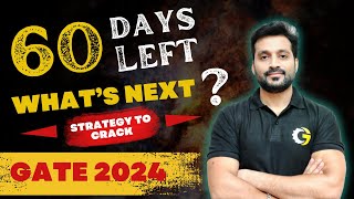 60 Days Left Whats Next  GATE 2024  Final Call by Gaurav Babu Sir  gate2024 mechanical [upl. by Skill308]