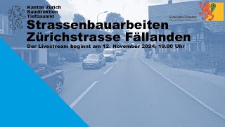 Livestream zum Strassenprojekt Zürichstrasse in Fällanden [upl. by Eilyr]